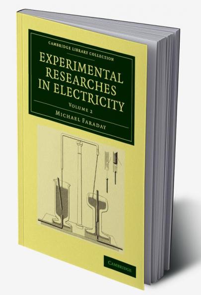 Experimental Researches in Electricity