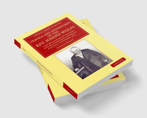 Travels and Adventures of the REV. Joseph Wolff D.D. LL.D.