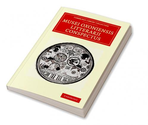 Musei Oxoniensis Litterarii Conspectus