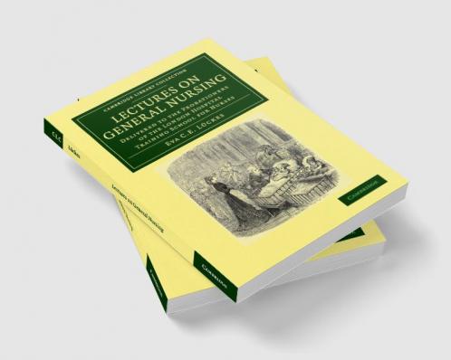 Lectures on General Nursing