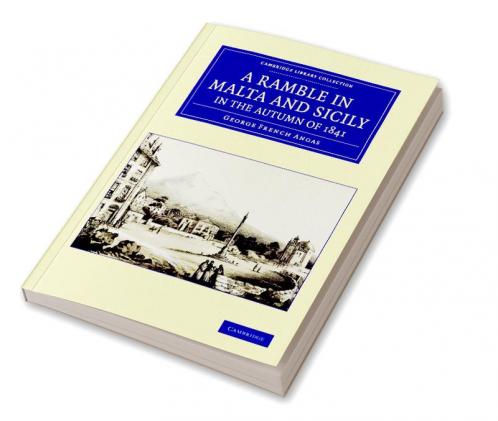 A Ramble in Malta and Sicily in the Autumn of 1841