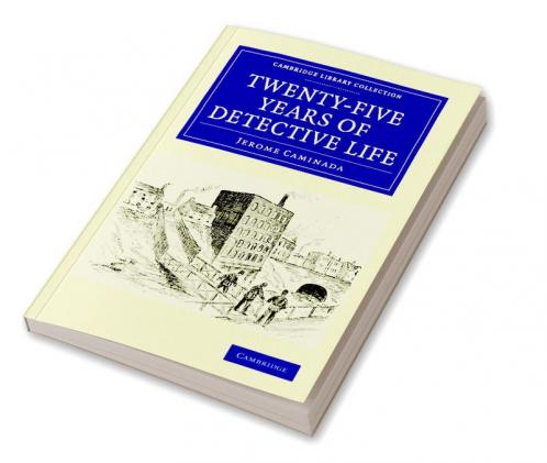 Twenty-Five Years of Detective Life