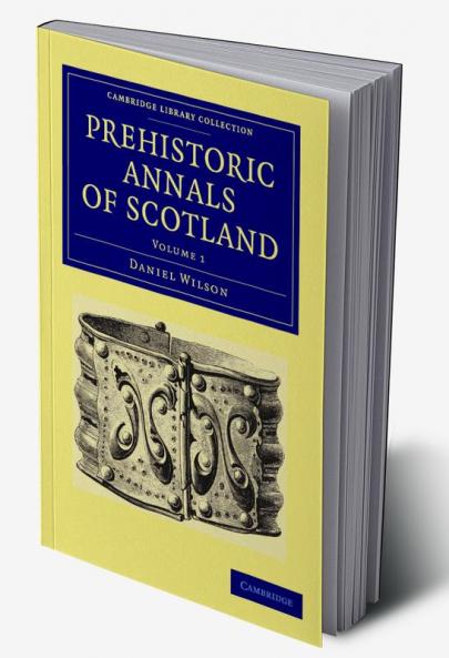 Prehistoric Annals of Scotland