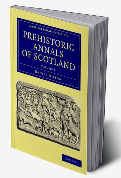Prehistoric Annals of Scotland