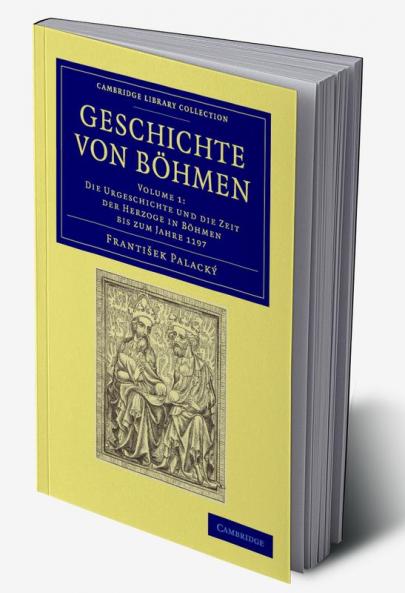 Geschichte von Böhmen - Volume 1