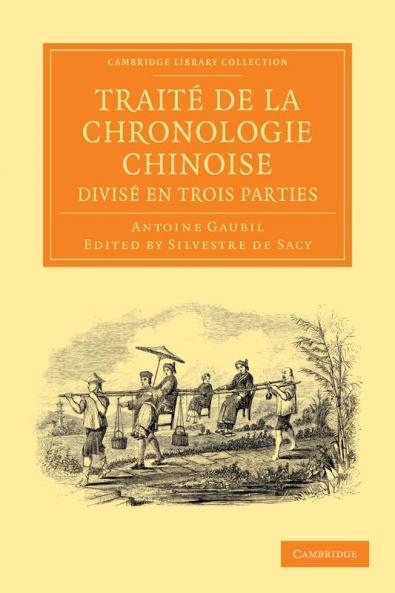 Traité de la chronologie chinoise divisé en trois             parties