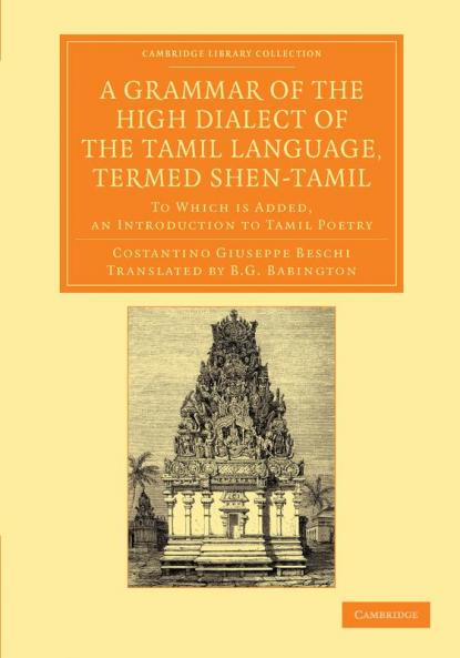 A Grammar of the High Dialect of the Tamil Language Termed Shen-Tamil