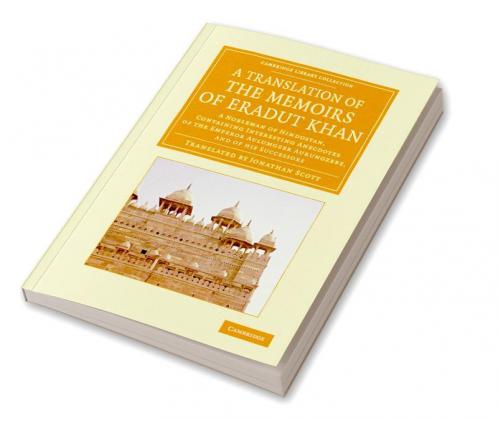 A   Translation of the Memoirs of Eradut Khan
