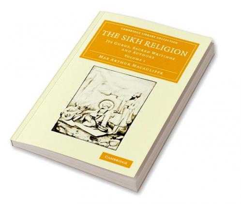 The Sikh Religion - Volume 1