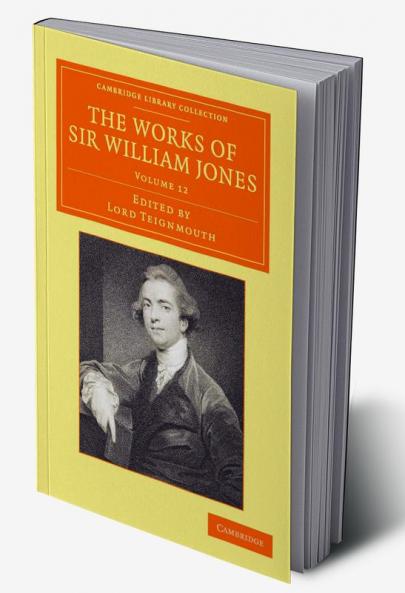 The Works of Sir William Jones - Volume 12