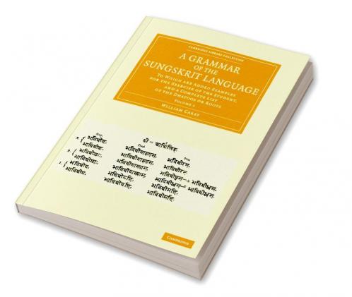 A Grammar of the Sungskrit Language - Volume 1