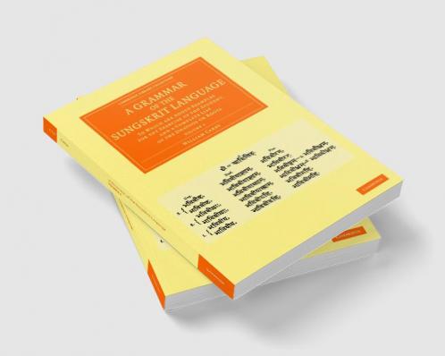 A Grammar of the Sungskrit Language - Volume 1