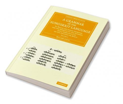A Grammar of the Sungskrit Language - Volume 2