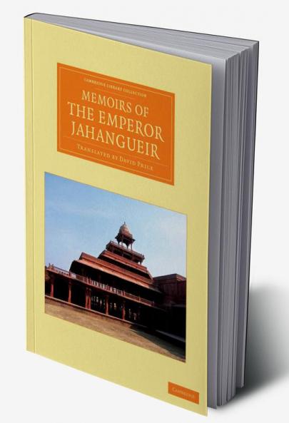 Memoirs of the Emperor Jahangueir