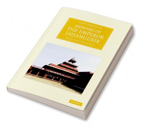 Memoirs of the Emperor Jahangueir