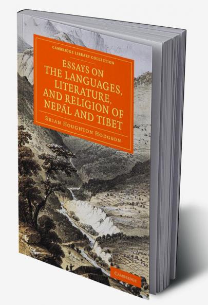 Essays on the Languages Literature and Religion of Nepal and Tibet