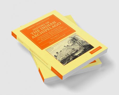 History of the Indian Archipelago