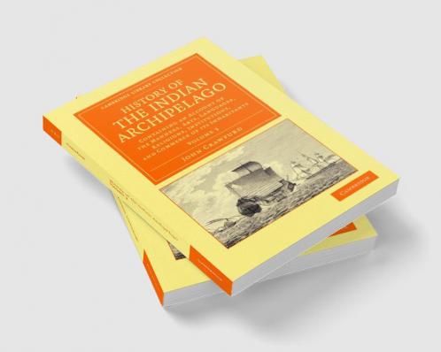 History of the Indian Archipelago - Volume 3