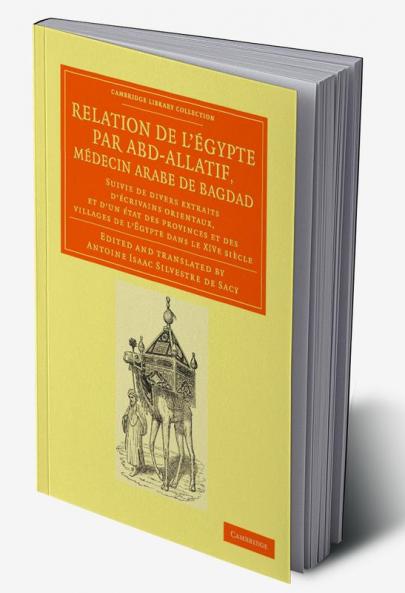 Relation de L'Egypte Par Abd-Allatif Medecin Arabe de Bagdad