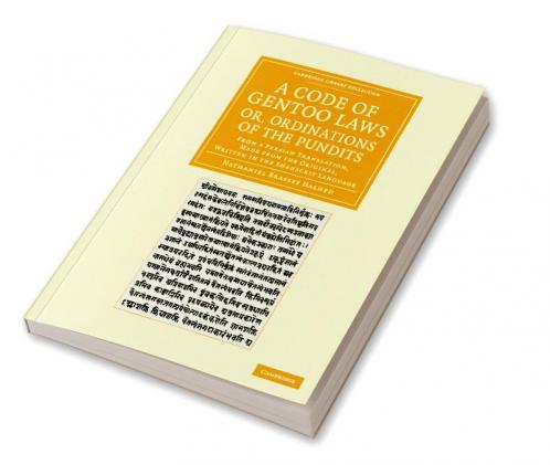 A Code of Gentoo Laws; or Ordinations of the             Pundits