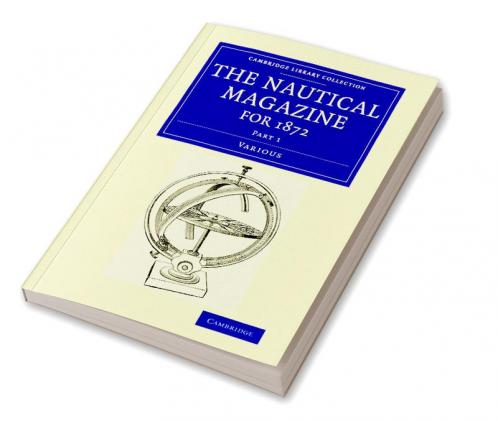 The Nautical Magazine for 1872 Part 1