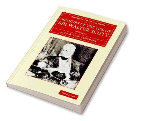 Memoirs of the Life of Sir Walter Scott Bart