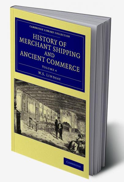 History of Merchant Shipping and Ancient Commerce - Volume 4