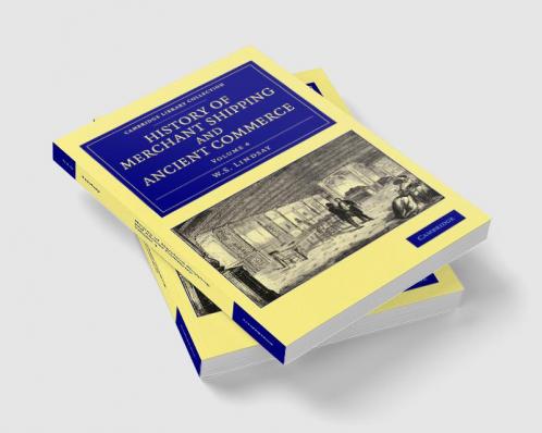 History of Merchant Shipping and Ancient Commerce - Volume 4