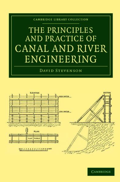 The Principles and Practice of Canal and River Engineering