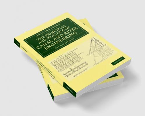 The Principles and Practice of Canal and River Engineering