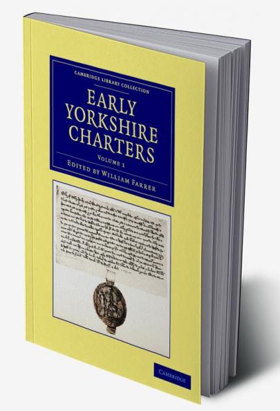Early Yorkshire Charters - Volume 1