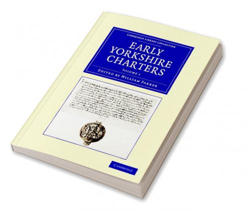 Early Yorkshire Charters - Volume 1