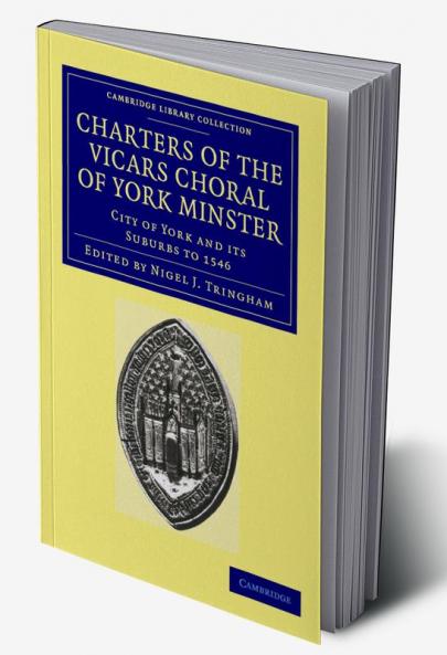 Charters of the Vicars Choral of York Minster