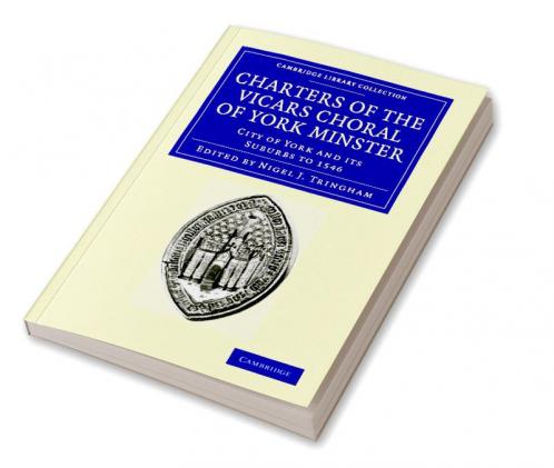 Charters of the Vicars Choral of York Minster