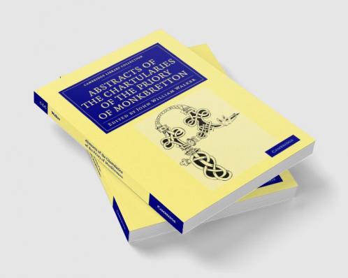 Abstracts of the Chartularies of the Priory of Monkbretton