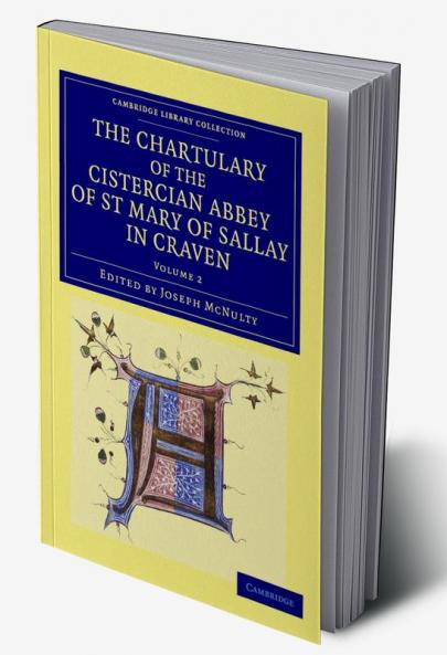 The Chartulary of the Cistercian Abbey of St Mary of Sallay in Craven