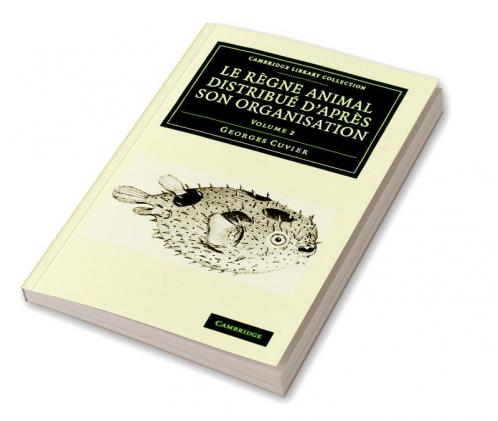 Le Regne Animal Distribue D'Apres Son Organisation