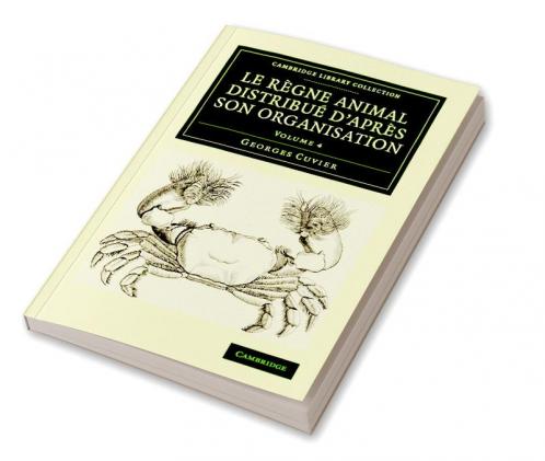 Le Regne Animal Distribue D'Apres Son Organisation