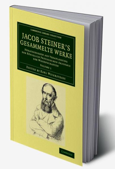 Jacob Steiner's Gesammelte Werke