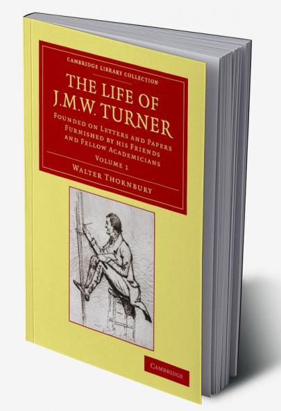 The Life of J. M. W. Turner
