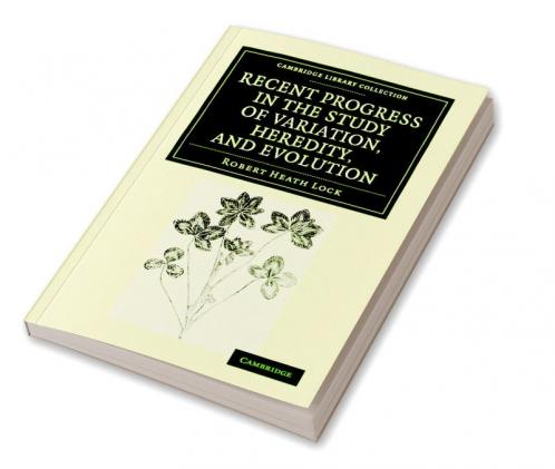 Recent Progress in the Study of Variation Heredity and Evolution