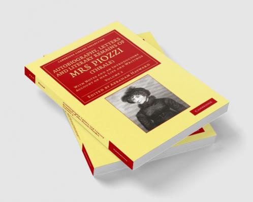 Autobiography Letters and Literary Remains of Mrs Piozzi (Thrale)