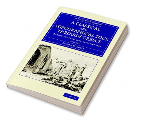 A Classical and Topographical Tour Through Greece - Volume 1