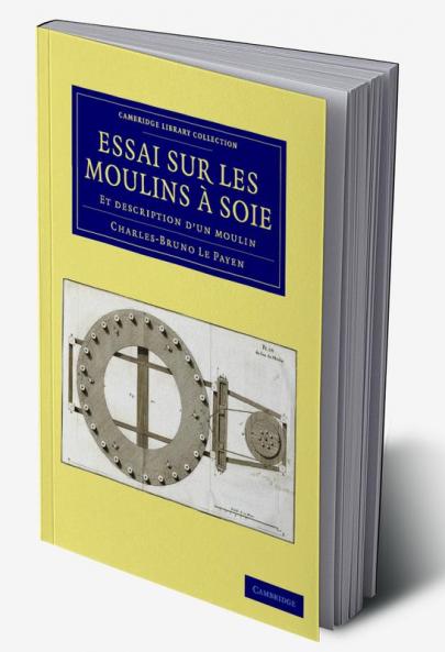 Essai Sur Les Moulins a Soie