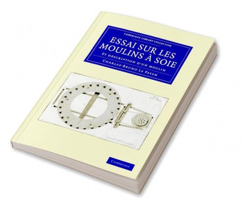Essai Sur Les Moulins a Soie