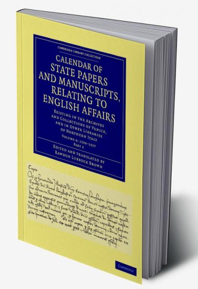 Calendar of State Papers and Manuscripts Relating to English Affairs