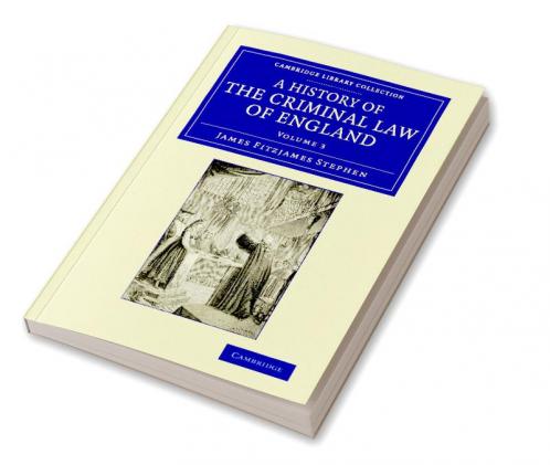 A History of the Criminal Law of England