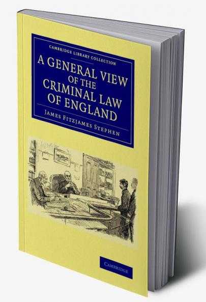 A General View of the Criminal Law of England