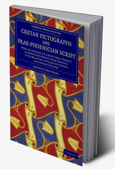 Cretan Pictographs and Prae-Phoenician Script