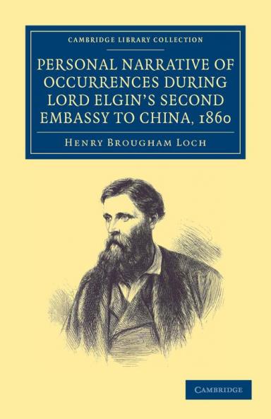 Personal Narrative of Occurrences During Lord Elgin's Second Embassy to China 1860